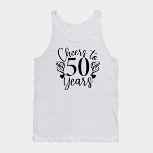 Cheers To 50 Years - 50th Birthday - Anniversary Tank Top